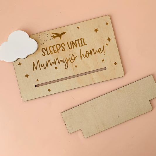 Sleeps Until Mummy's Home Wooden Countdown