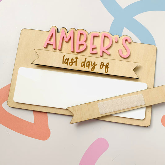 Small Personalised First and Last Day of School Board