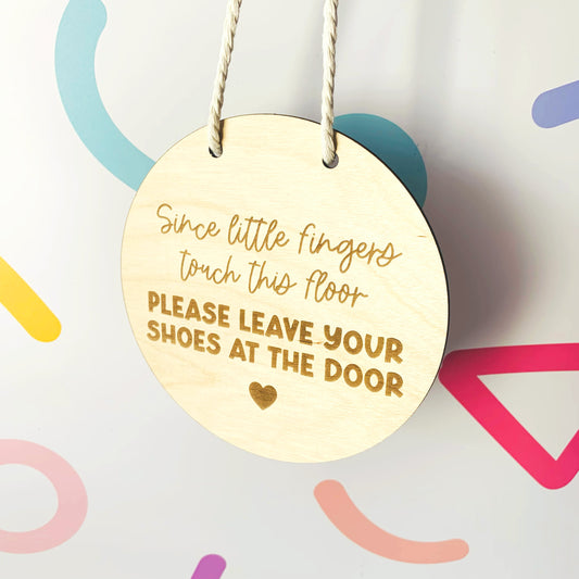 Little Fingers Touch this Floor Shoes Off Sign