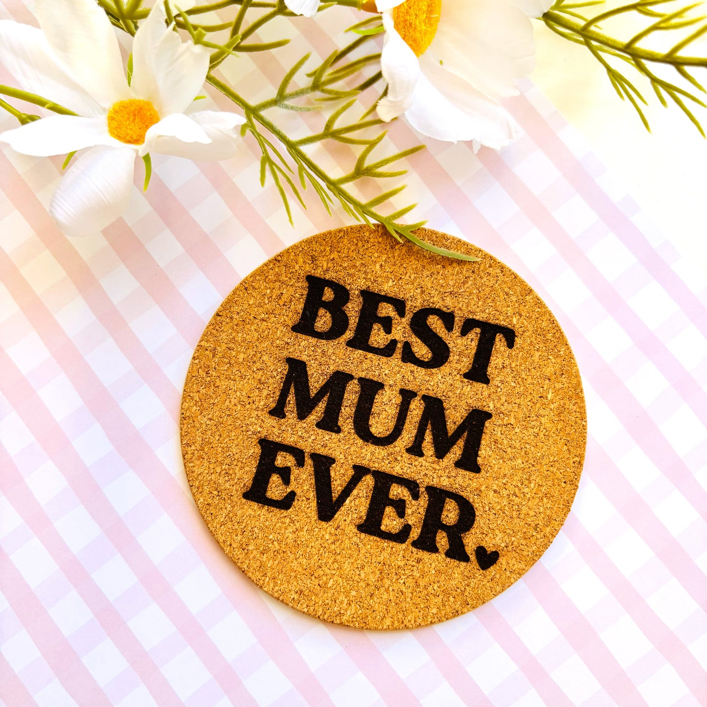 Best Mum Ever Cork Coaster