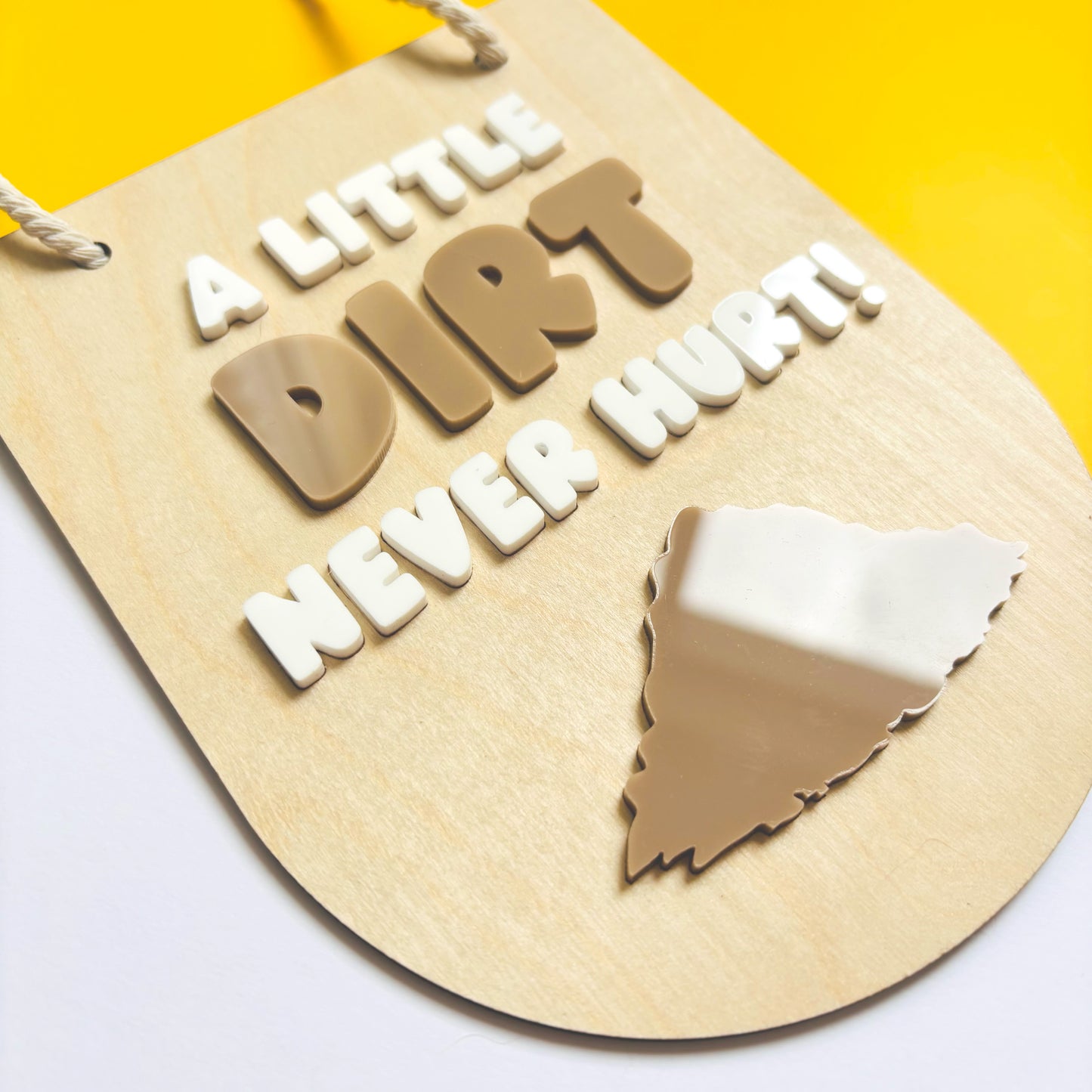 A Little Dirt Never Hurt Hanging Banner