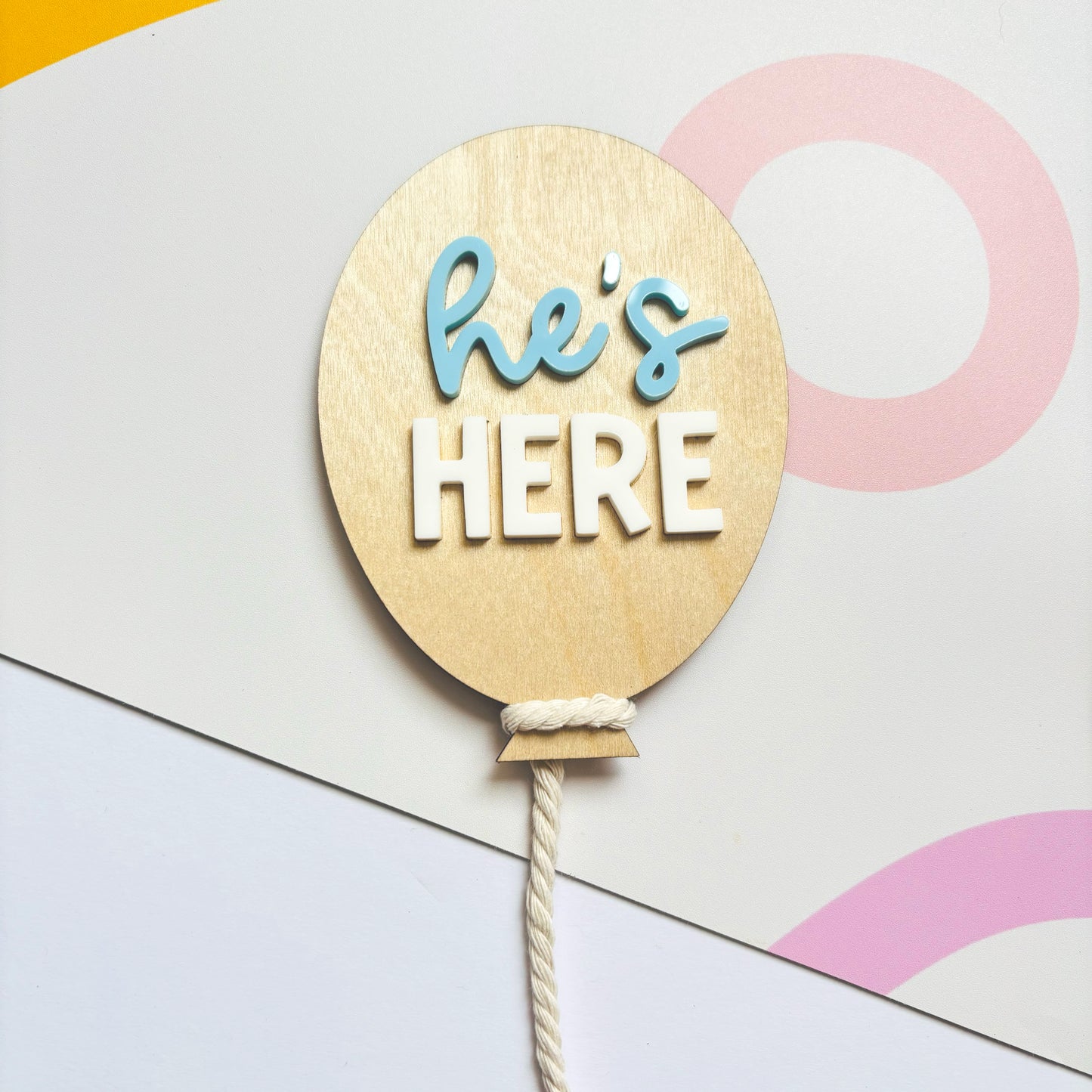 He's Here Birth Announcement Balloon Plaque