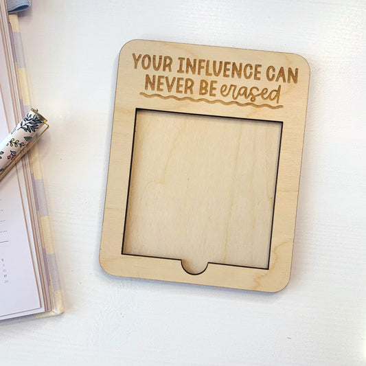 Influence Never Erased Post-It Note Holder