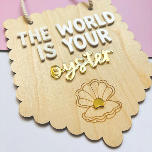 The World is Your Oyster Hanging Banner
