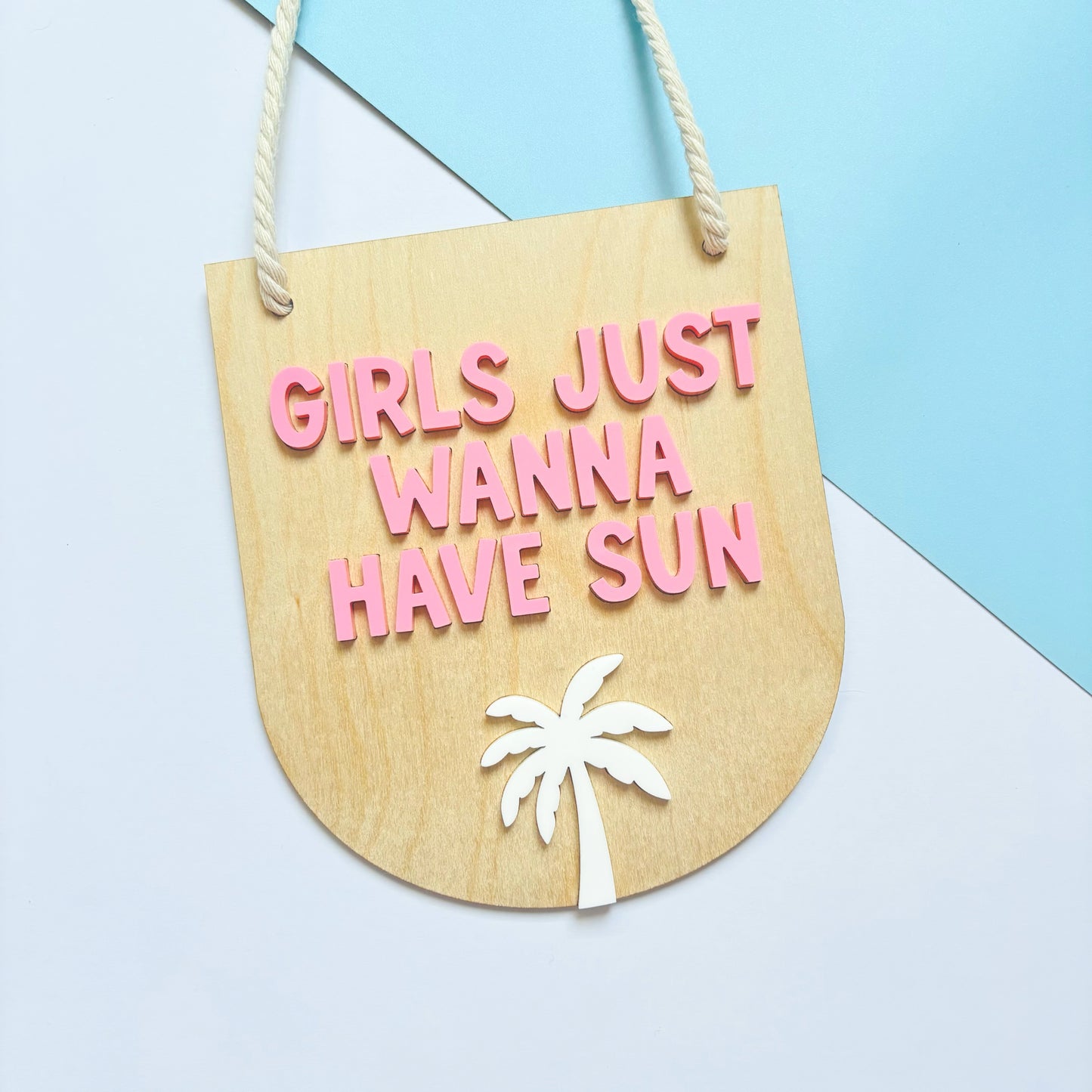 Girls Just Wanna Have Sun Hanging Banner