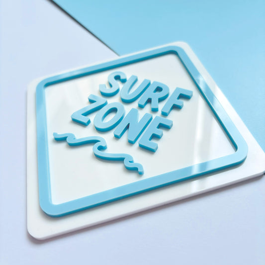 Surf Zone Acrylic Sign