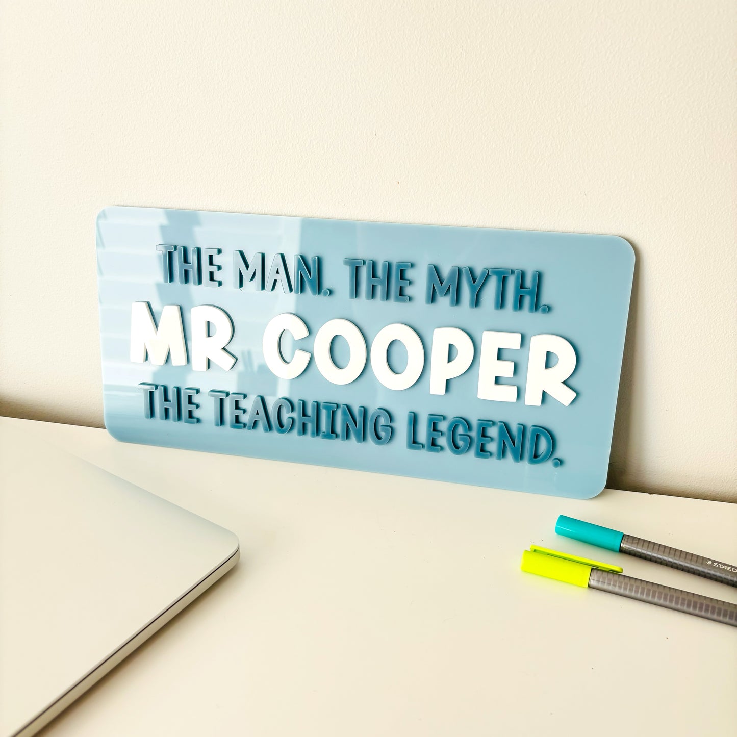 The Man. The Myth. The Teaching Legend. Personalised Sign