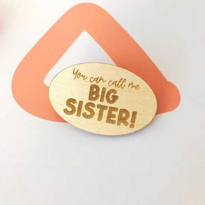 You Can Call Me Big Sister! Badge