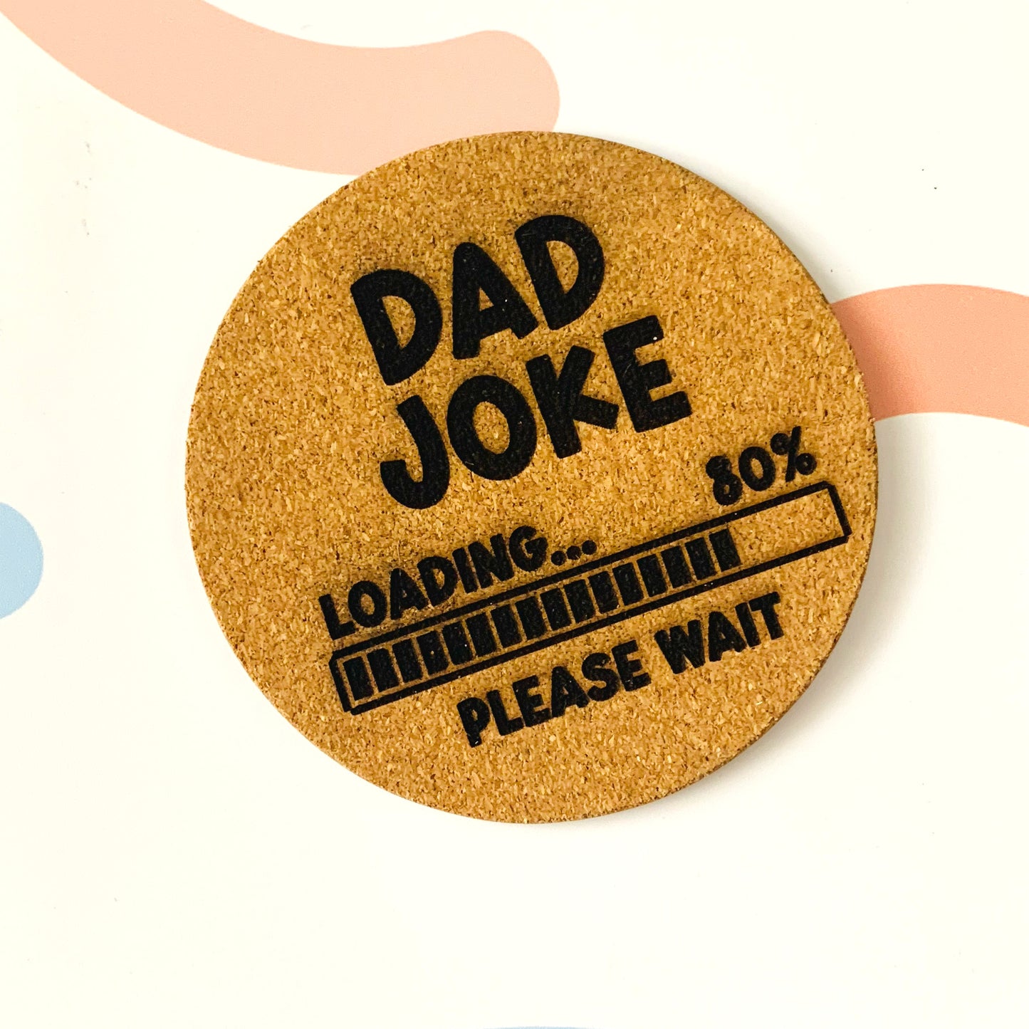 Dad Joke Loading Engraved Cork Coaster