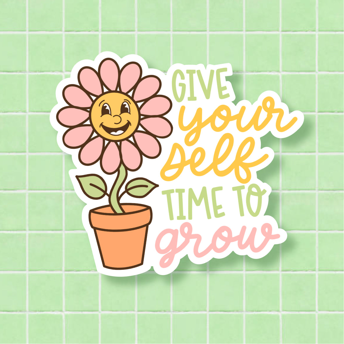Give Yourself Time to Grow Vinyl Die Cut Sticker
