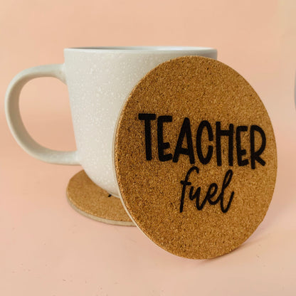 Teacher Fuel Cork Coaster