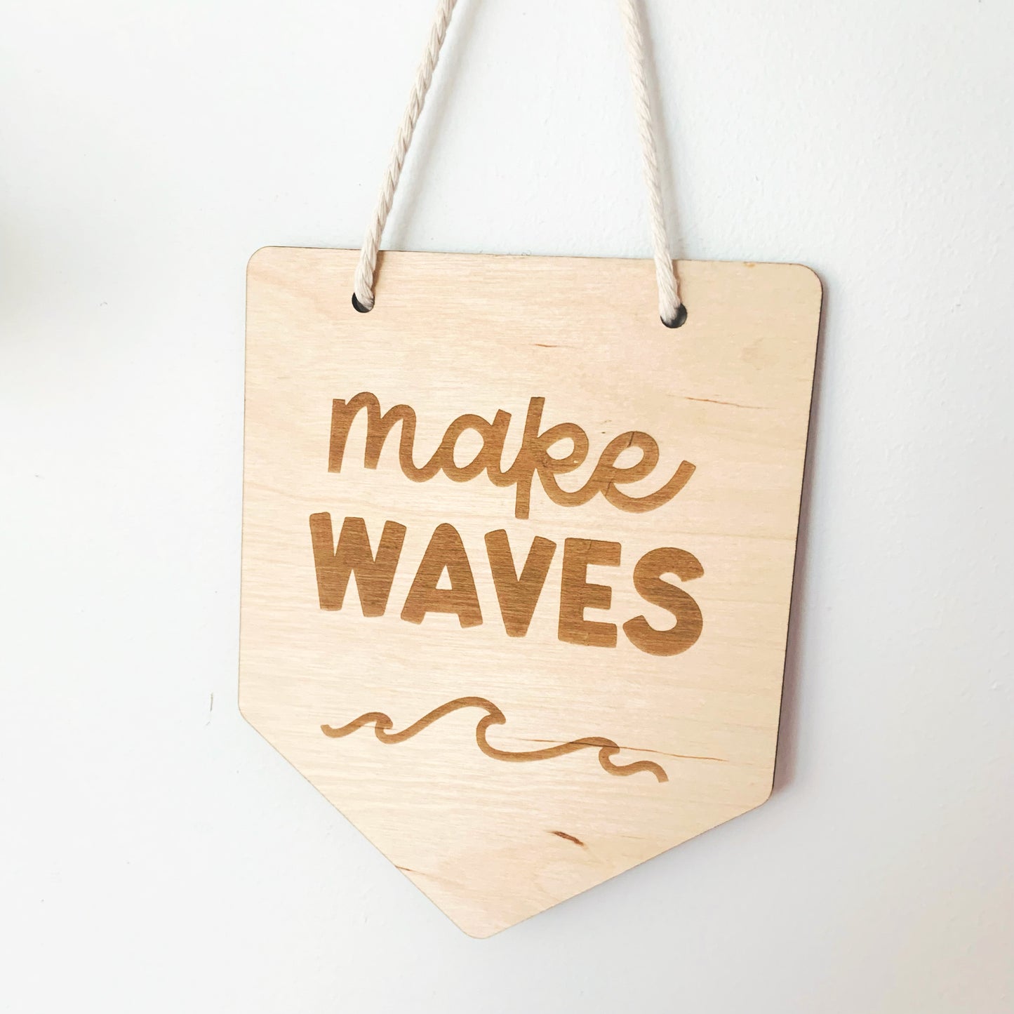 Make Waves Wooden Sign/Banner