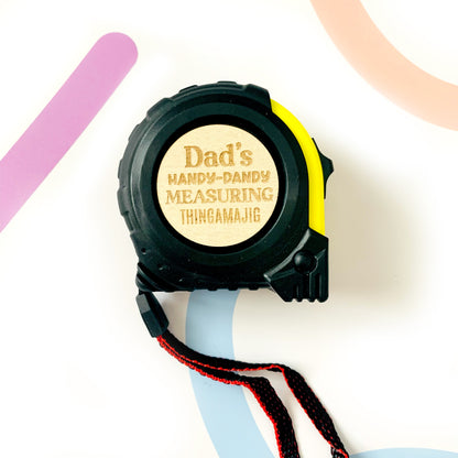 Dad's Handy Dandy Engraved Tape Measure