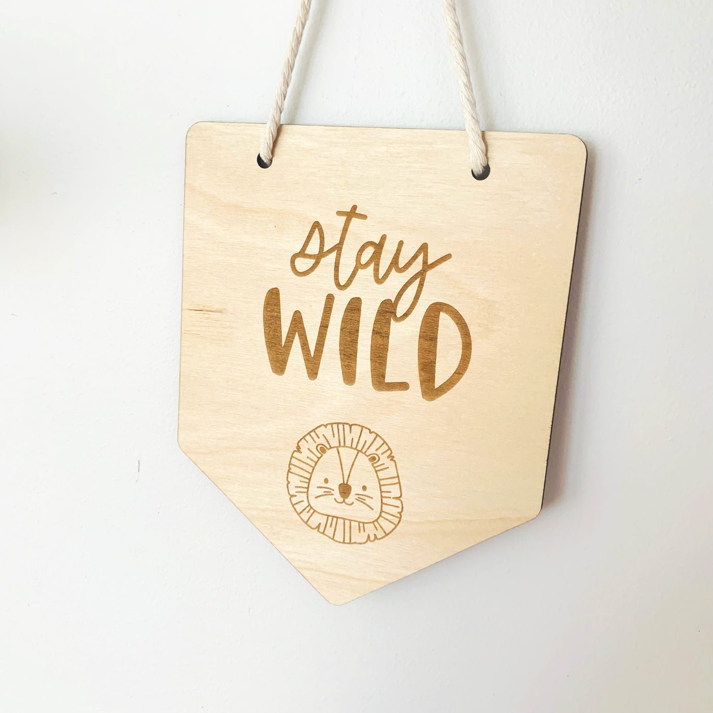 Stay Wild Sign/Banner
