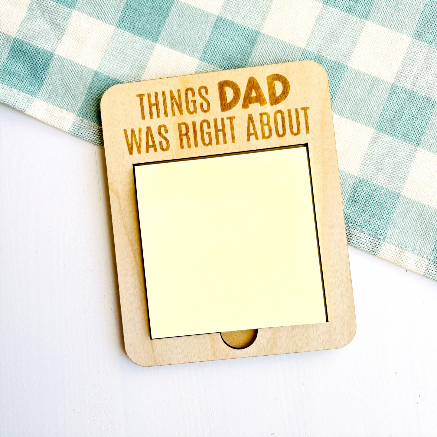 Things Dad Was Right About Post-it Note Holder