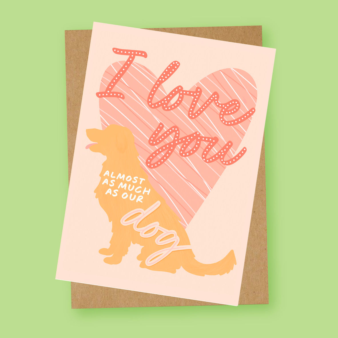 Our Dog is my Favourite Funny Valentine's Card