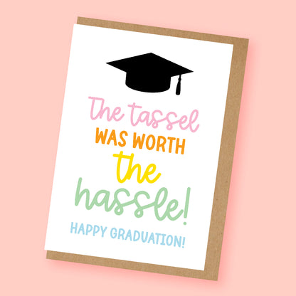 Tassel Worth the Hassle Card