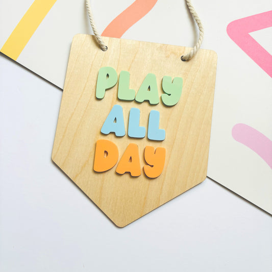 Play All Day Hanging Banner