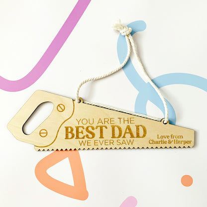 Personalised Best Dad We Ever Saw Father's Day Sign