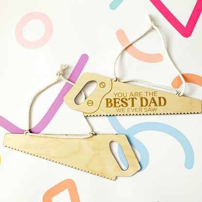 Personalised Best Dad We Ever Saw Father's Day Sign