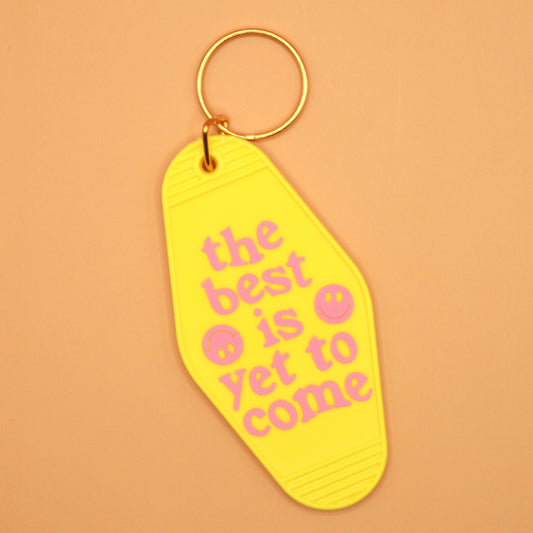Best is Yet to Come Motel Keyring