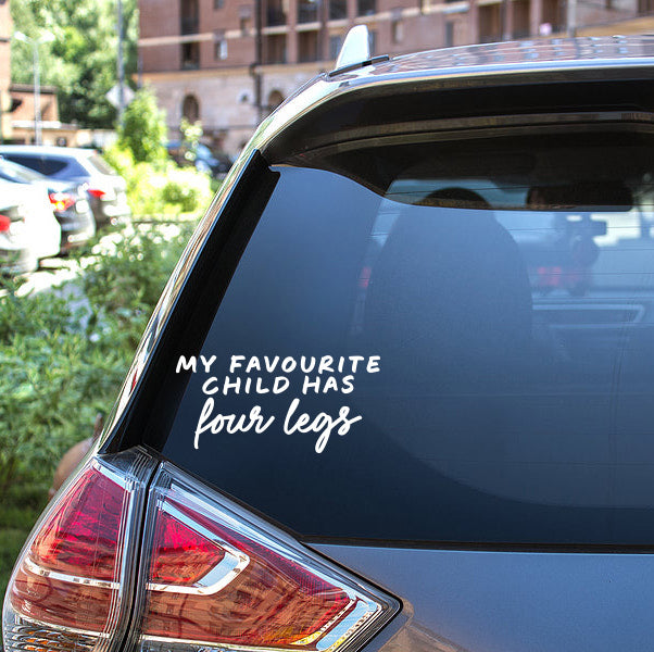 Favourite Child has Four Legs Car Decal