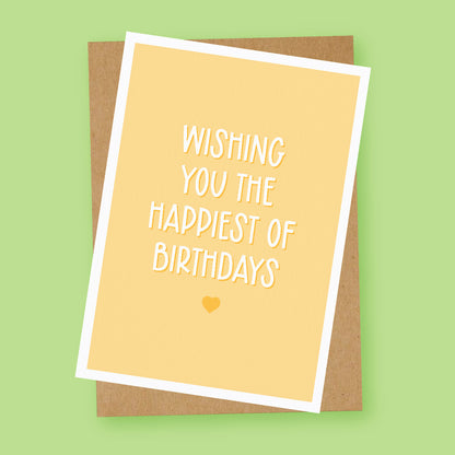 Wishing you the Happiest of Birthdays Card