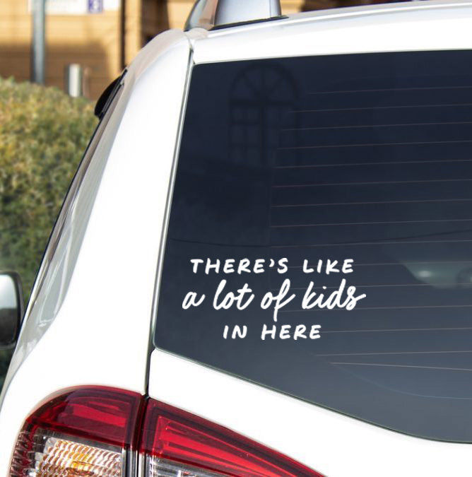 Lot of Kids in Here Car Decal