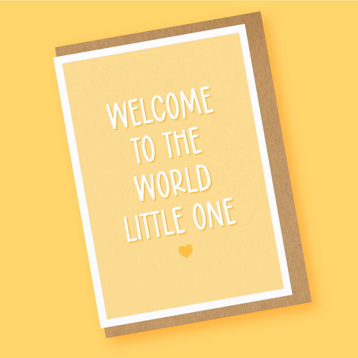 Welcome to the World Little One Card Yellow