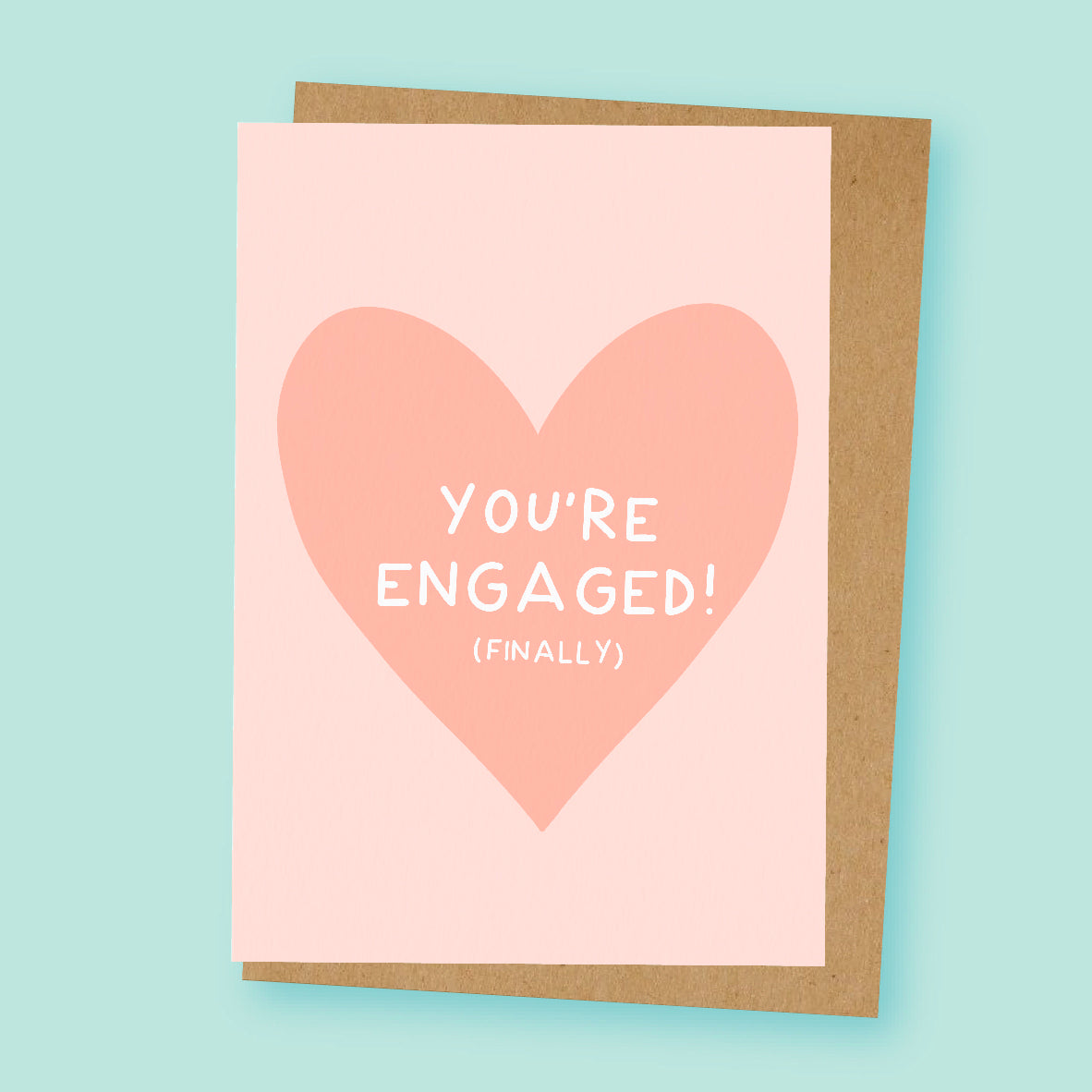 Funny Finally Engaged Card